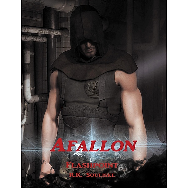 Afallon - Episode 1: Flashpoint, R. K. Souliske