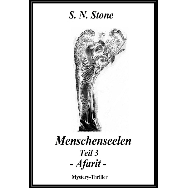 Afarit / Menschenseelen Bd.3, S. N. Stone