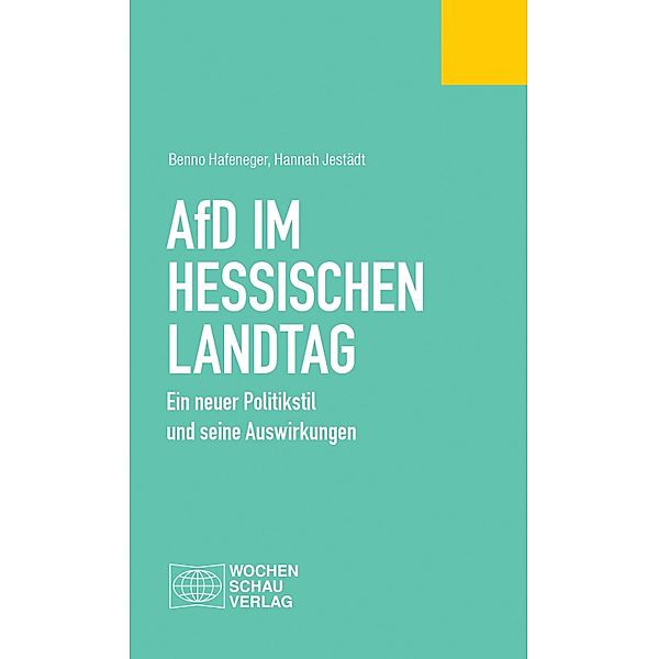 AfD im Hessischen Landtag / Politisches Fachbuch, Benno Hafeneger, Hannah Jestädt