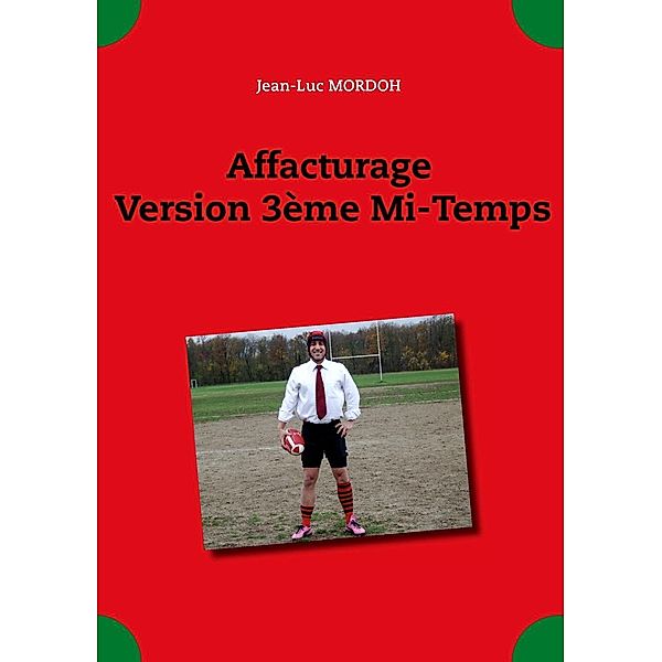 Affacturage Version 3ème Mi-Temps, Jean-Luc Mordoh