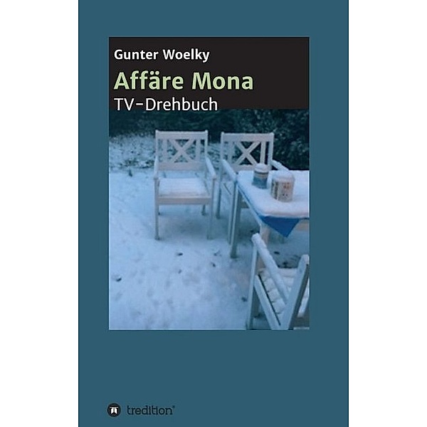 Affäre Mona, Gunter Woelky