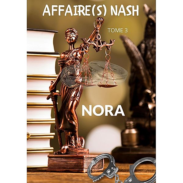 Affaire(s) Nash - Tome 3 / Affaire(s) Nash, Nora Nash