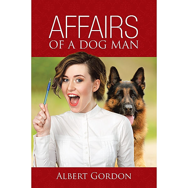 Affairs of a Dog Man, Albert Gordon