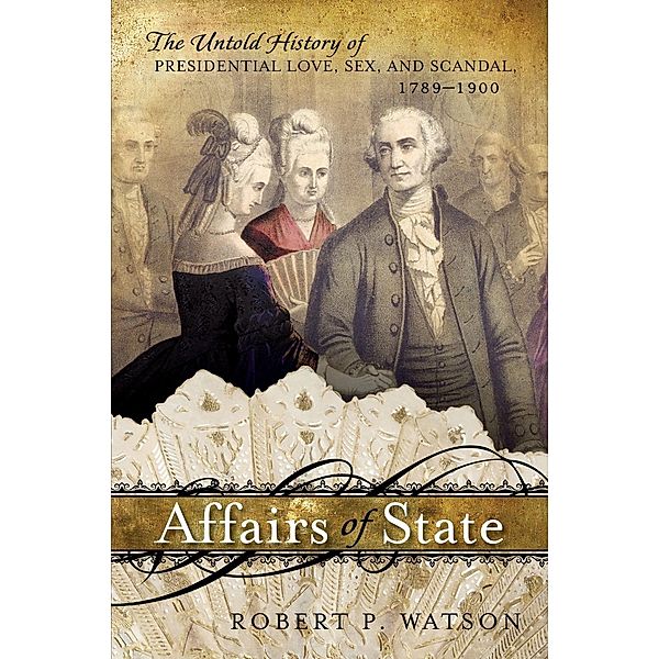 Affairs of State, Robert P. Watson