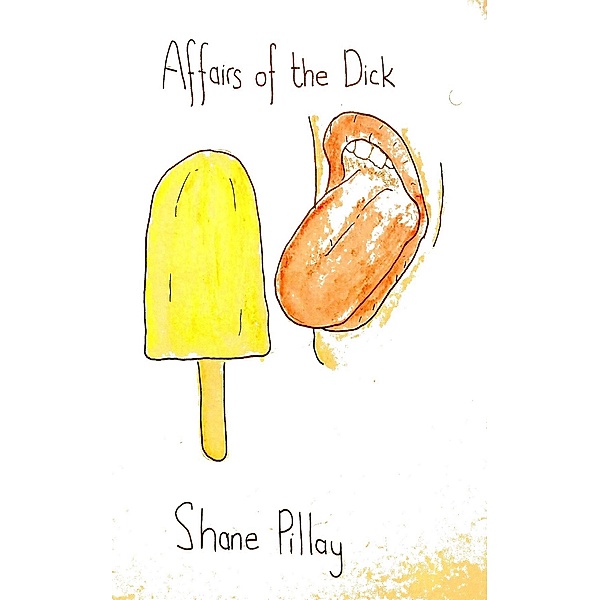 Affairs of the Dick, Shane Pillay