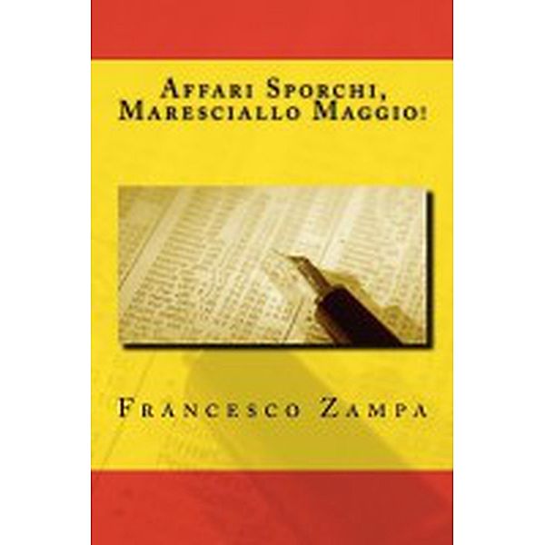 Affari Sporchi, Maresciallo Maggio! (I Racconti della Riviera, #4) / I Racconti della Riviera, Francesco Zampa