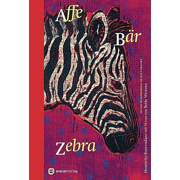 Affe Bär Zebra, Bette Westera