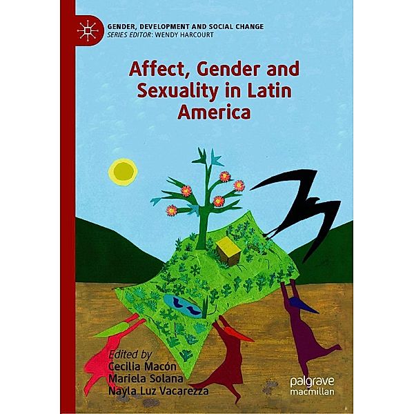 Affect, Gender and Sexuality in Latin America / Gender, Development and Social Change