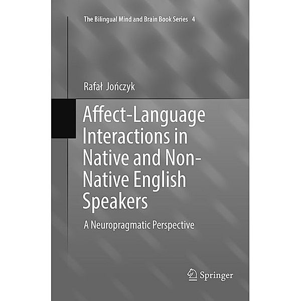 Affect-Language Interactions in Native and Non-Native English Speakers, Rafal Jonczyk