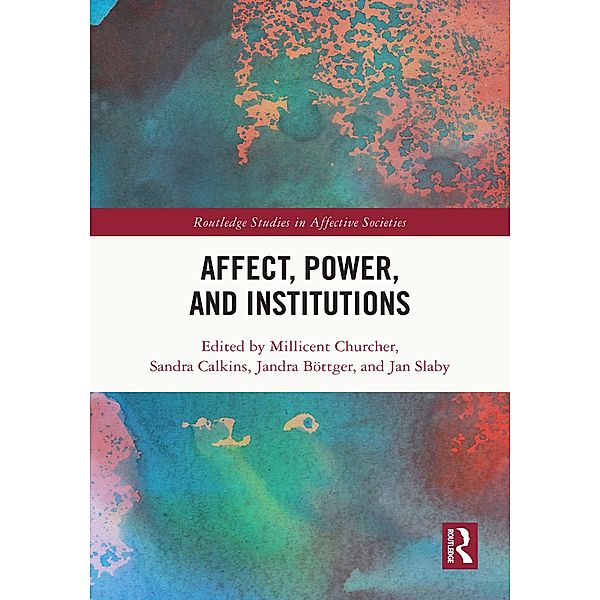 Affect, Power, and Institutions