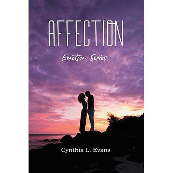 Affection, Cynthia L. Evans