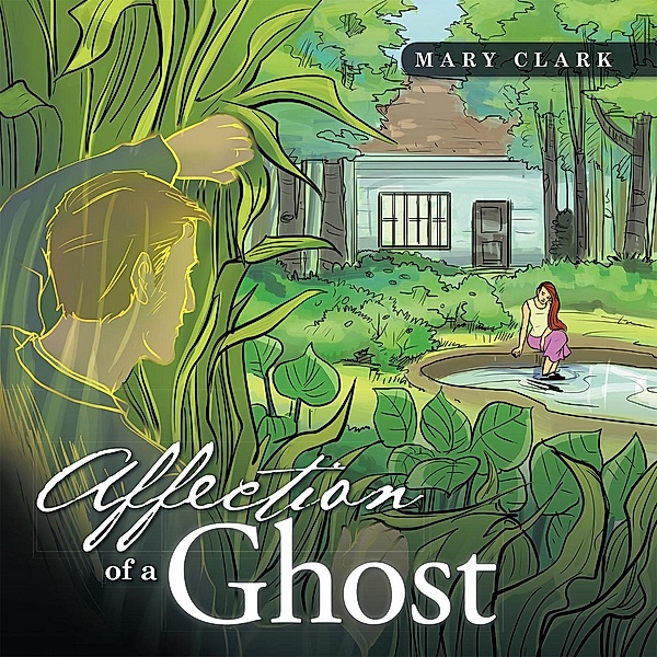 Affection of a Ghost, Mary Clark
