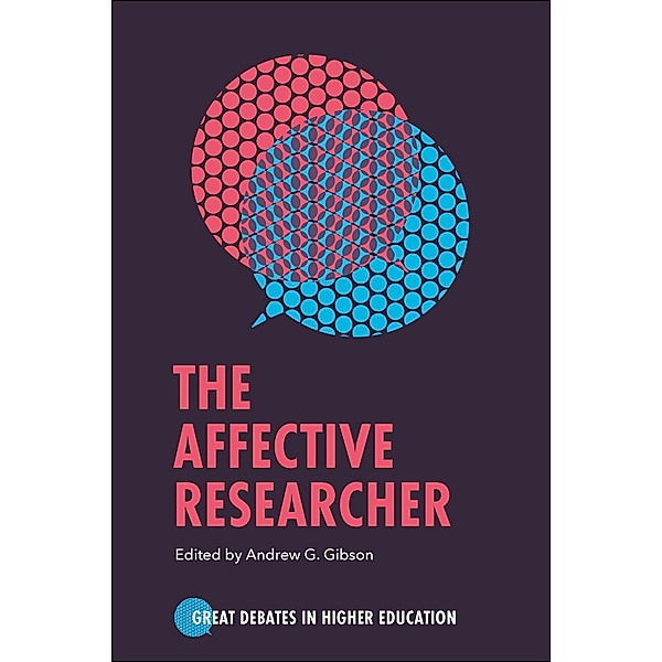 Affective Researcher / Great Debates in Higher Education