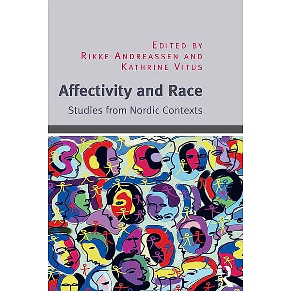 Affectivity and Race, Rikke Andreassen, Kathrine Vitus