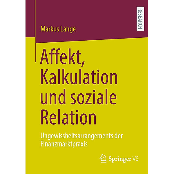 Affekt, Kalkulation und soziale Relation, Markus Lange