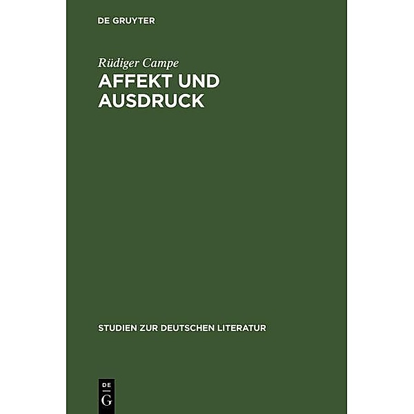 Affekt und Ausdruck / Studien zur deutschen Literatur Bd.107, Rüdiger Campe