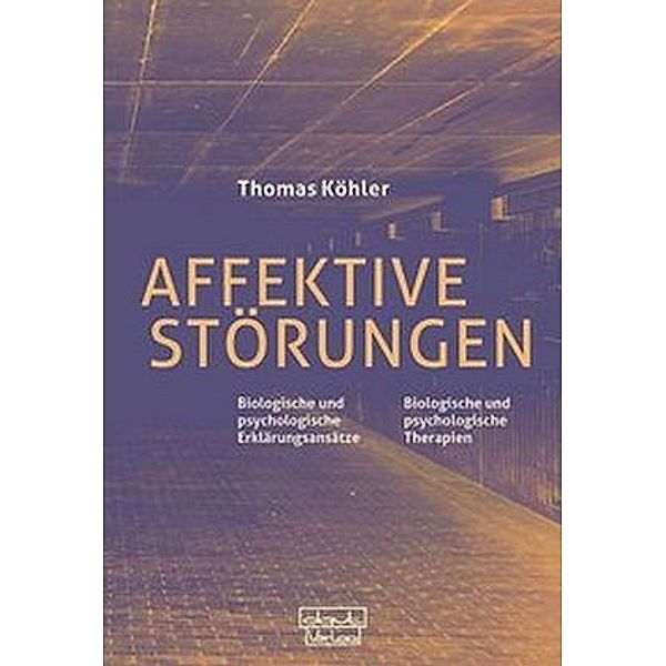 Affektive Störungen, Thomas Köhler