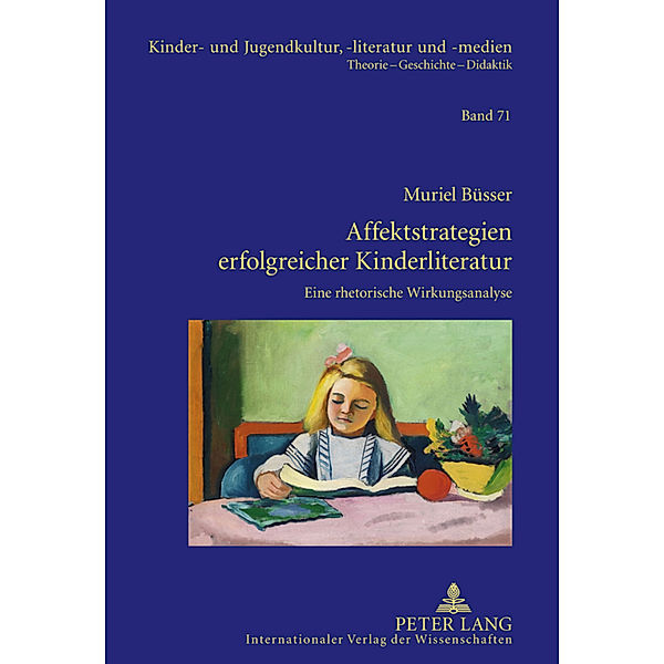 Affektstrategien erfolgreicher Kinderliteratur / Kinder- und Jugendkultur, -literatur und -medien Bd.71, Muriel Büsser