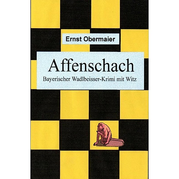 Affenschach, Ernst Obermaier