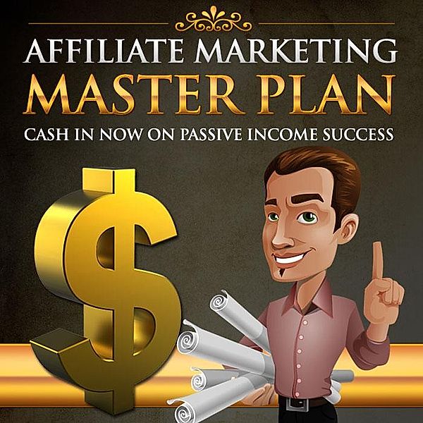 Affiliate Marketing 100% Success Master Plan, Vivek More