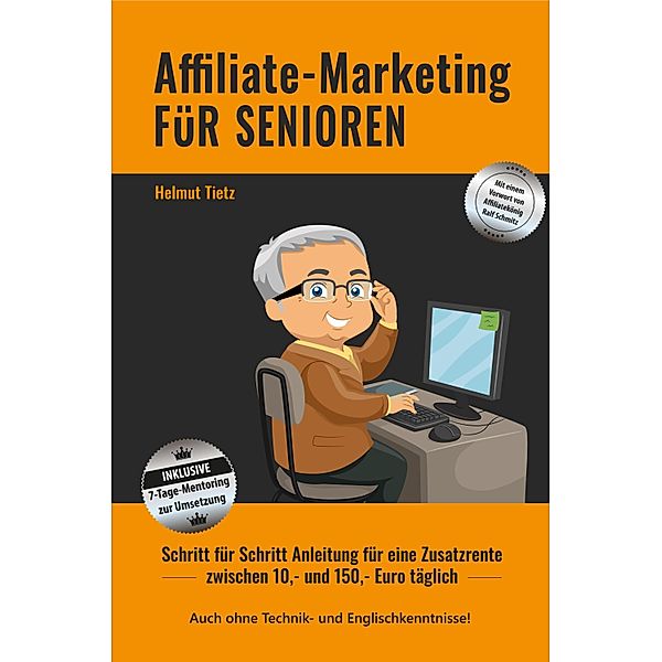 Affiliate-Marketing FüR SENIOREN, Helmut Tietz