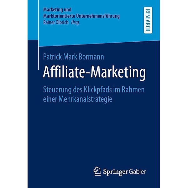 Affiliate-Marketing / Marketing und Marktorientierte Unternehmensführung, Patrick Mark Bormann