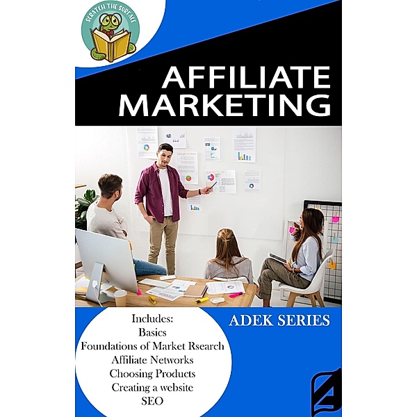 Affiliate Marketing (Scratch the Surface) / Scratch the Surface, Adek Series