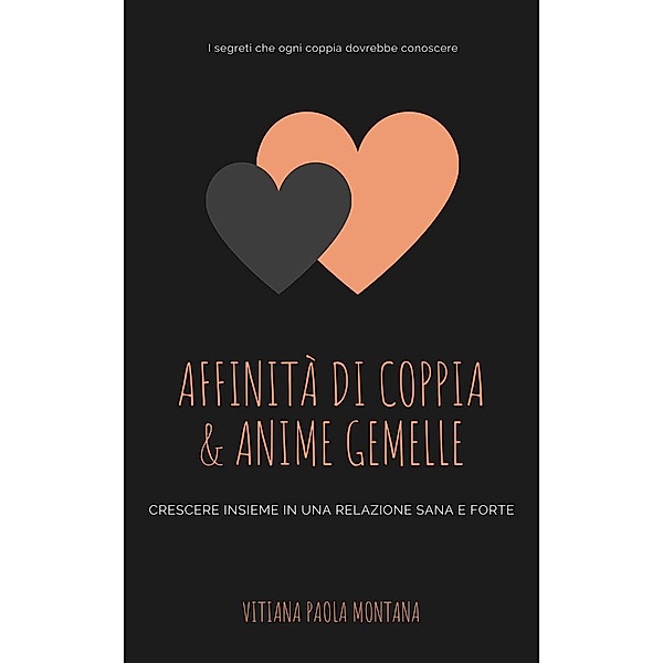 Affinità di Coppia e Anime Gemelle, Vitiana Paola Montana