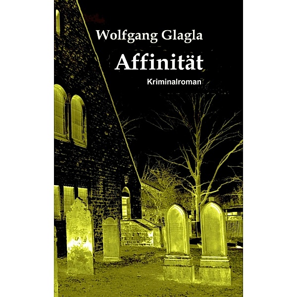 Affinität, Wolfgang Glagla