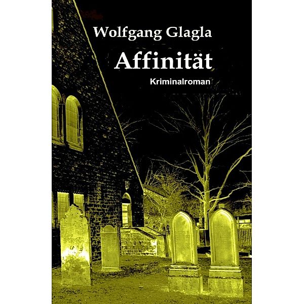 Affinität, Wolfgang Glagla