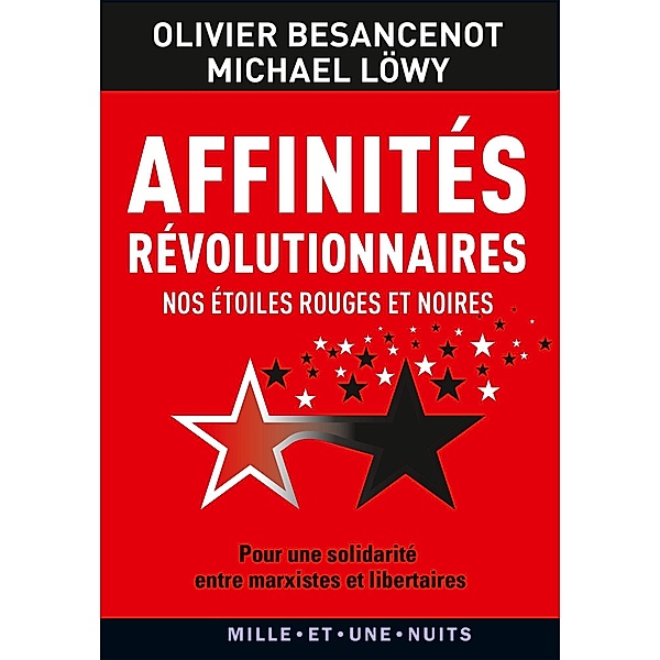 Affinités révolutionnaires / Les Petits Libres, Michael Lowy, Olivier Besancenot