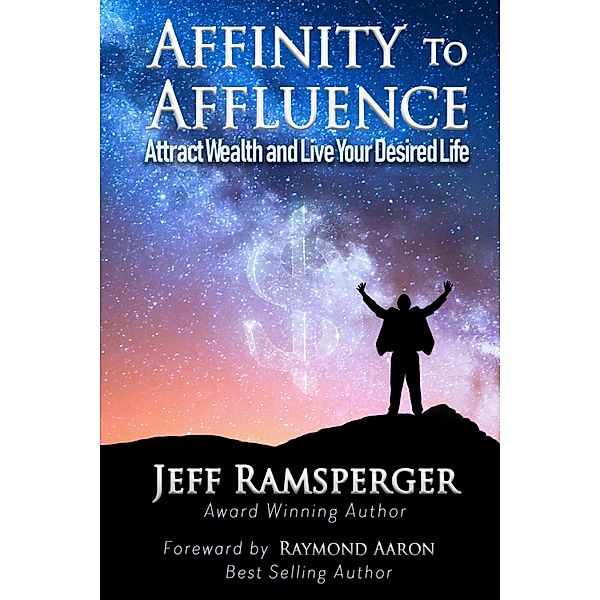 Affinity to Affluence, Jeff Ramsperger