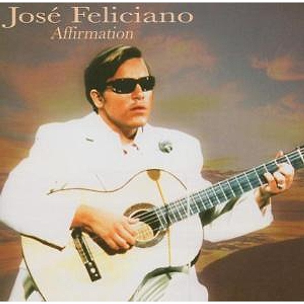 Affirmation, Jose Feliciano