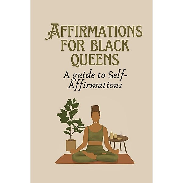 Affirmation for Black Queens: A Guide to Self- Affirmations, Scribble Waves