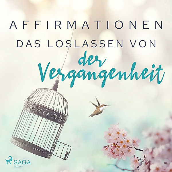 Affirmationen - Das Loslassen von der Vergangenheit, MAXX Audio