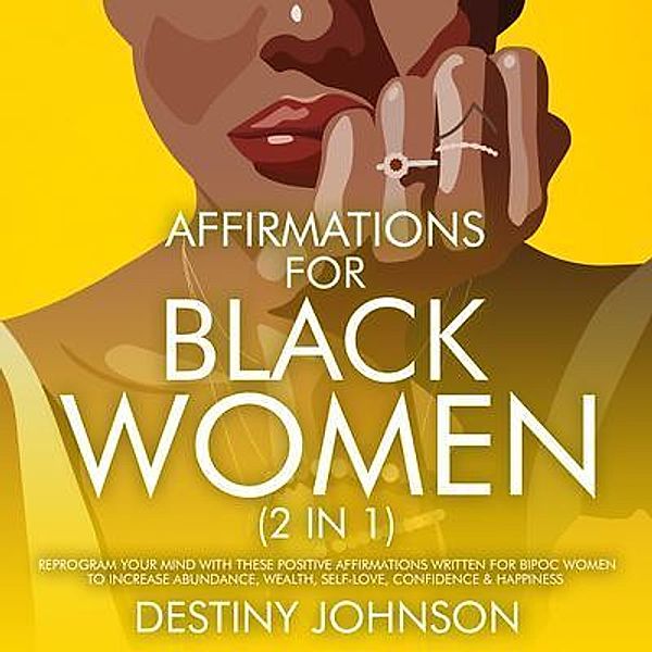 Affirmations For Black Women (2 In 1) / Destiny Johnson, Destiny Johnson
