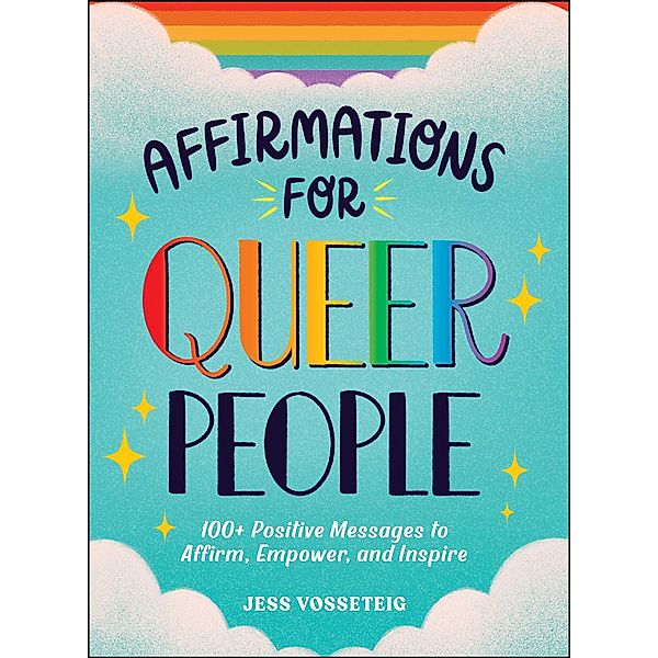 Affirmations for Queer People, Jess Vosseteig