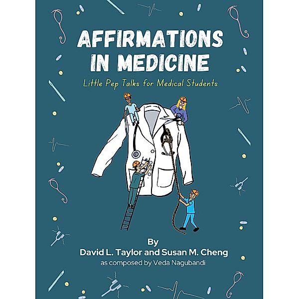 Affirmations in Medicine, David L. Taylor, Susan M. Cheng