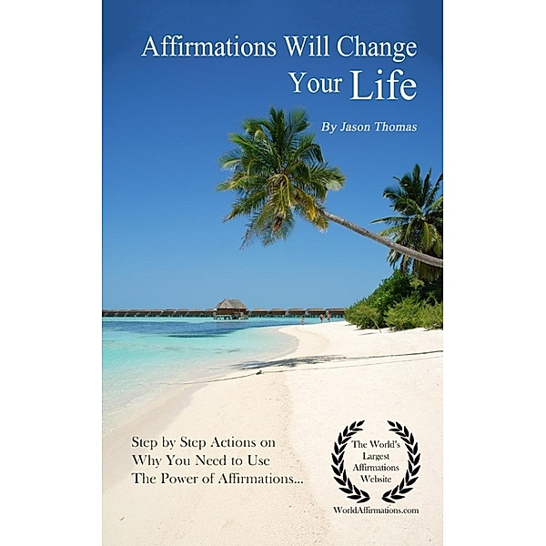 Affirmations Will Change Your Life, Jason Thomas