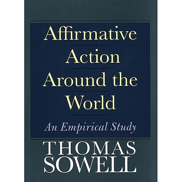 Affirmative Action Around the World, Thomas Sowell
