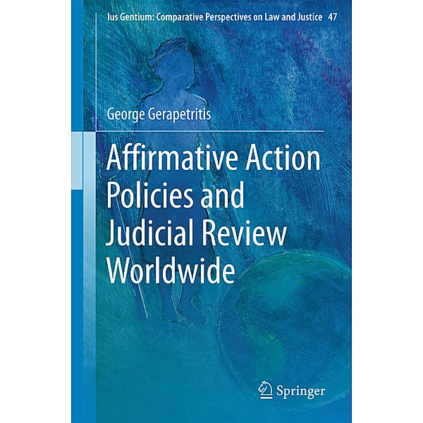 Affirmative Action Policies and Judicial Review Worldwide, George Gerapetritis