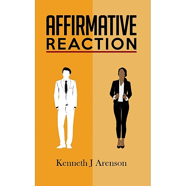 Affirmative Reaction / Austin Macauley Publishers, Kenneth J Arenson
