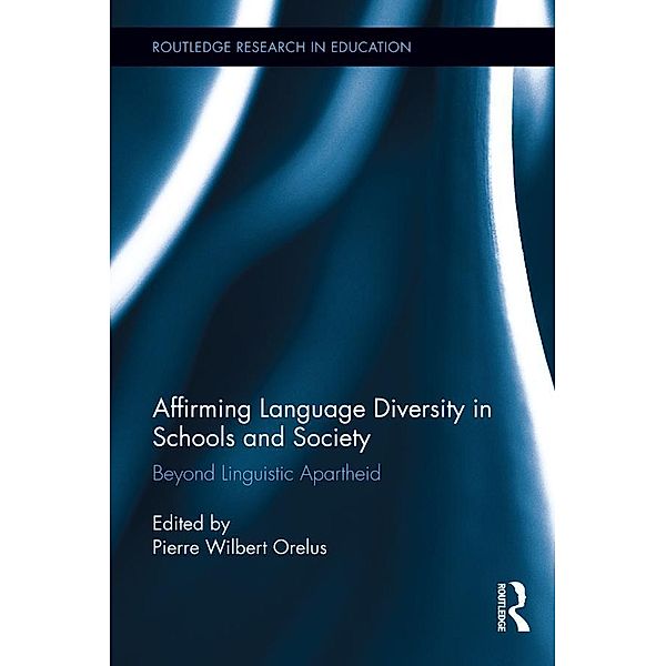 Affirming Language Diversity in Schools and Society / Routledge Research in Education