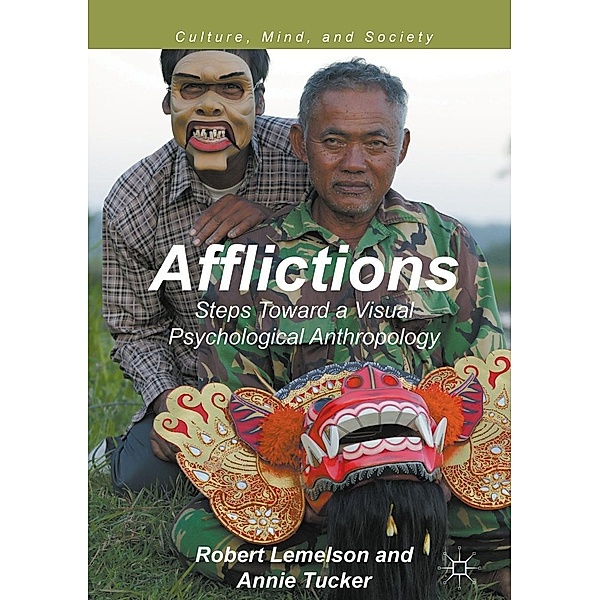 Afflictions / Culture, Mind, and Society, Robert Lemelson, Annie Tucker