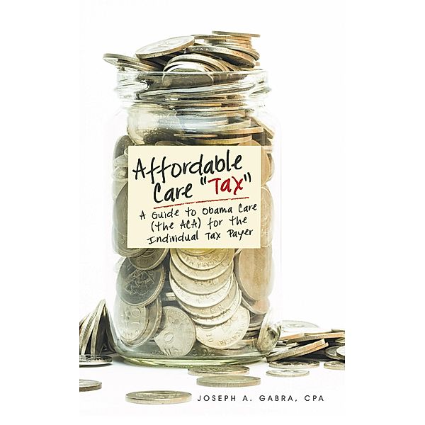 Affordable Care Tax, Joseph A. Gabra CPA