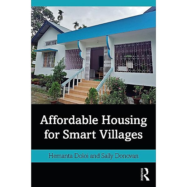 Affordable Housing for Smart Villages, Hemanta Doloi, Sally Donovan