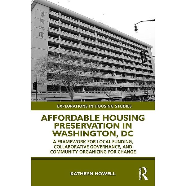 Affordable Housing Preservation in Washington, DC, Kathryn Howell