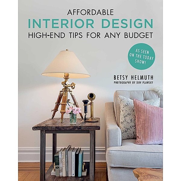 Affordable Interior Design, Betsy Helmuth