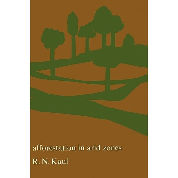 Afforestation in Arid Zones / Monographiae Biologicae Bd.20