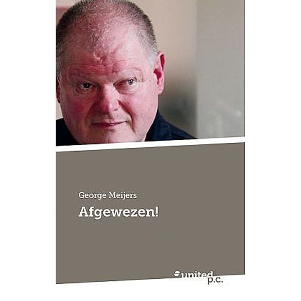 Afgewezen!, George Meijers